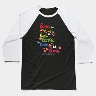 Love is love is love is love! Baseball T-Shirt